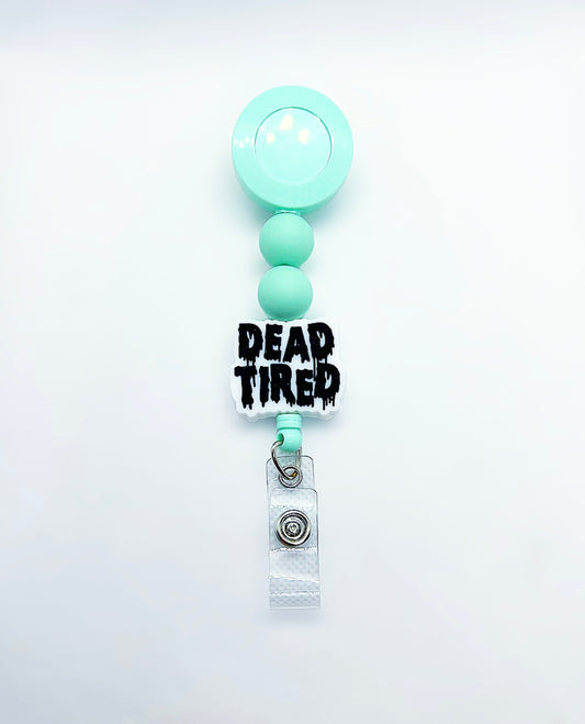 “Dead Tired” Badge Reel