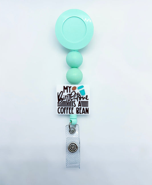 "My Birthstone is a Coffee Bean" Badge Reel